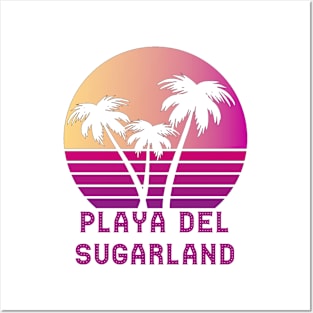 Playa Del Sugarland TX Funny Sugarland Texas Design Posters and Art